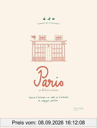 Paris : carnet d'adresses, de notes et d'activités du voyageur parisien