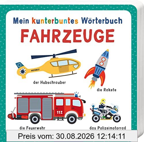 Mein kunterbuntes Wörterbuch - Fahrzeuge