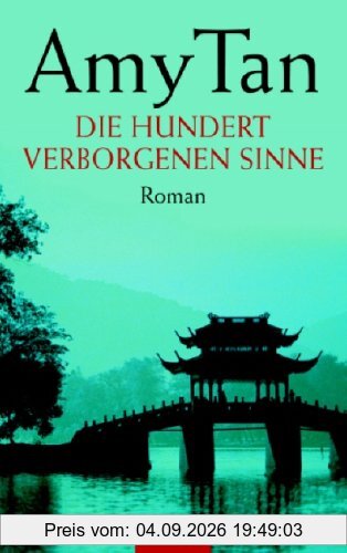 Die hundert verborgenen Sinne: Roman