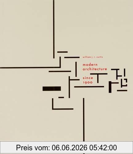 Curtis, William J. R. Modern Architecture Since 1900 (Architecture Générale)