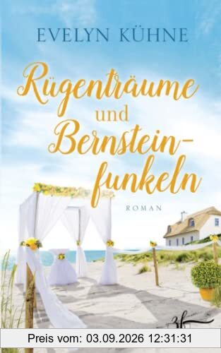 Rügenträume und Bernsteinfunkeln: Ostsee-Roman