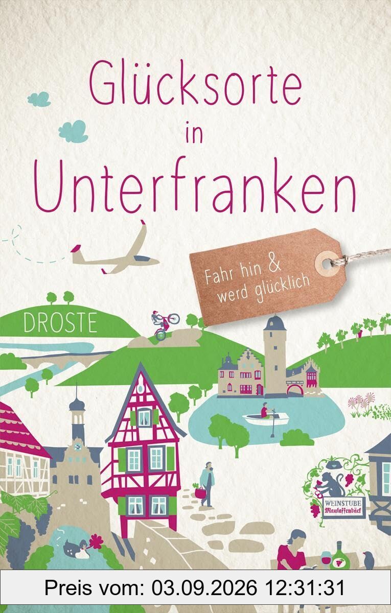 Glücksorte in Unterfranken