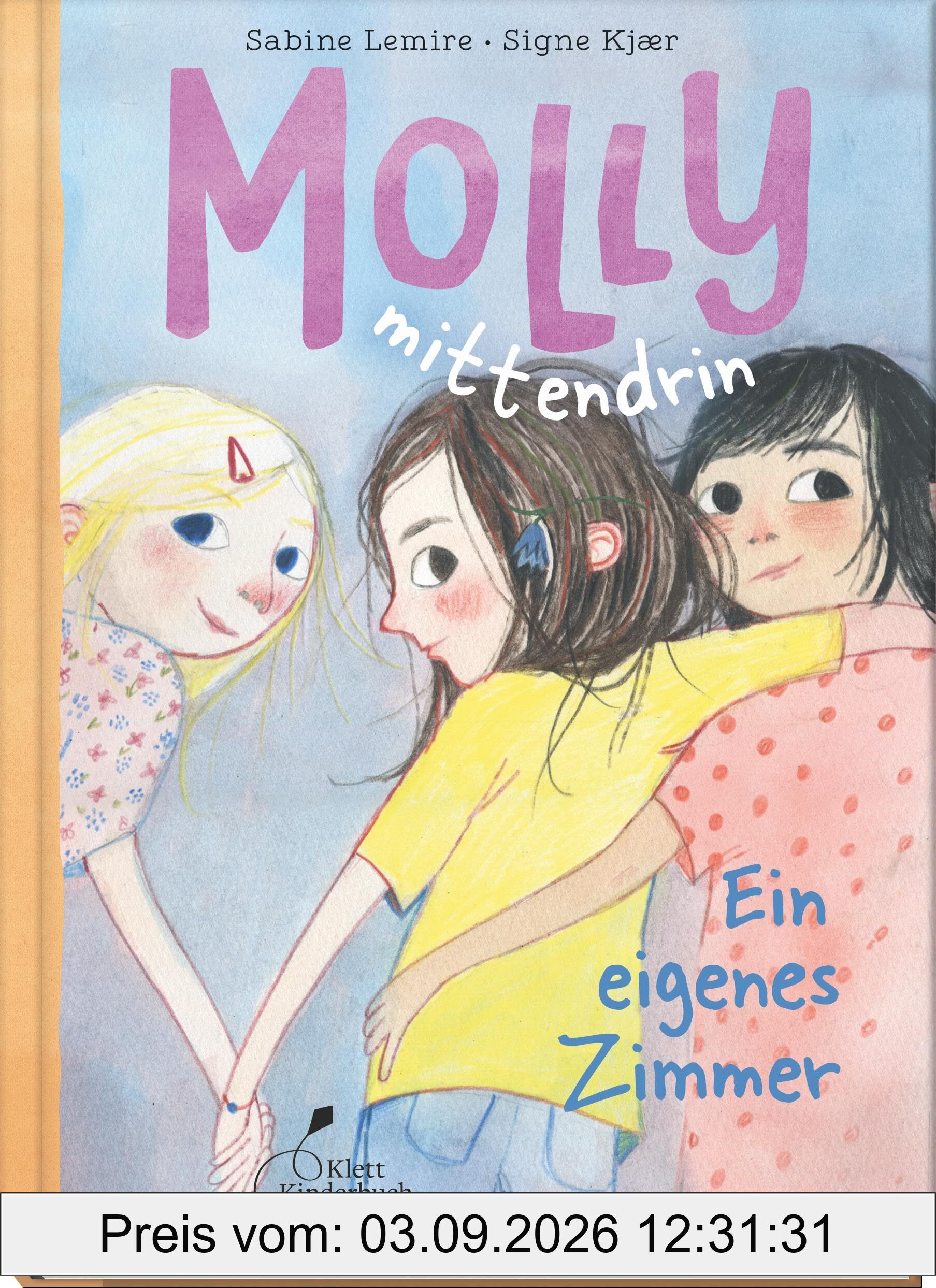 Molly mittendrin - Ein eigenes Zimmer: Molly mittendrin, Band 2 | Ein warmherziges Kinderbuch – perfekt zum Vorlesen oder für zum ersten Selbstlesen