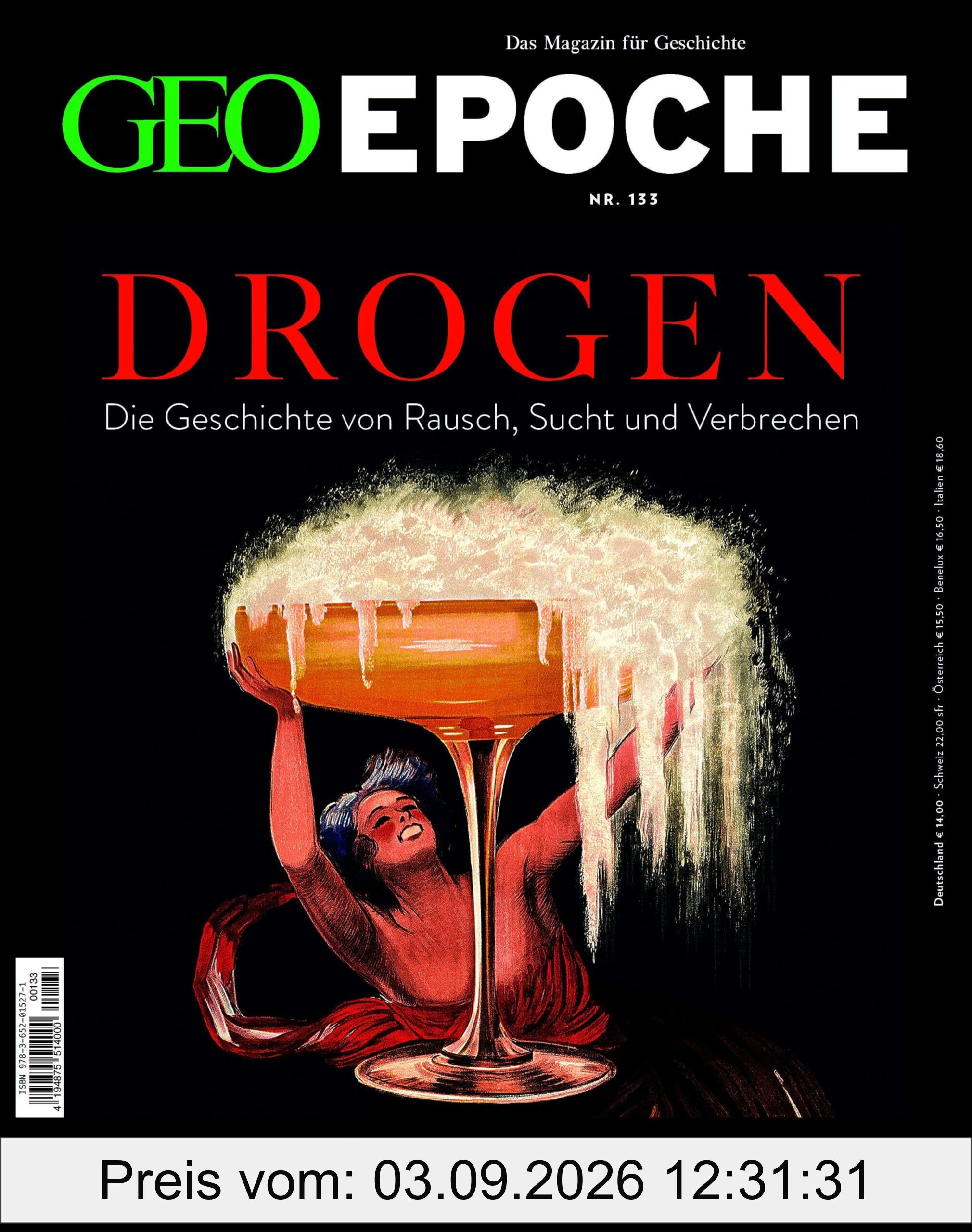 GEO Epoche / GEO Epoche 133/2025 - Drogen: Das Magazin für Geschichte
