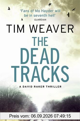The Dead Tracks: David Raker Novel #2