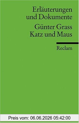 Alexander Ritter Erläuterungen Und Dokumente Zu Günter Grass, Katz Und Maus