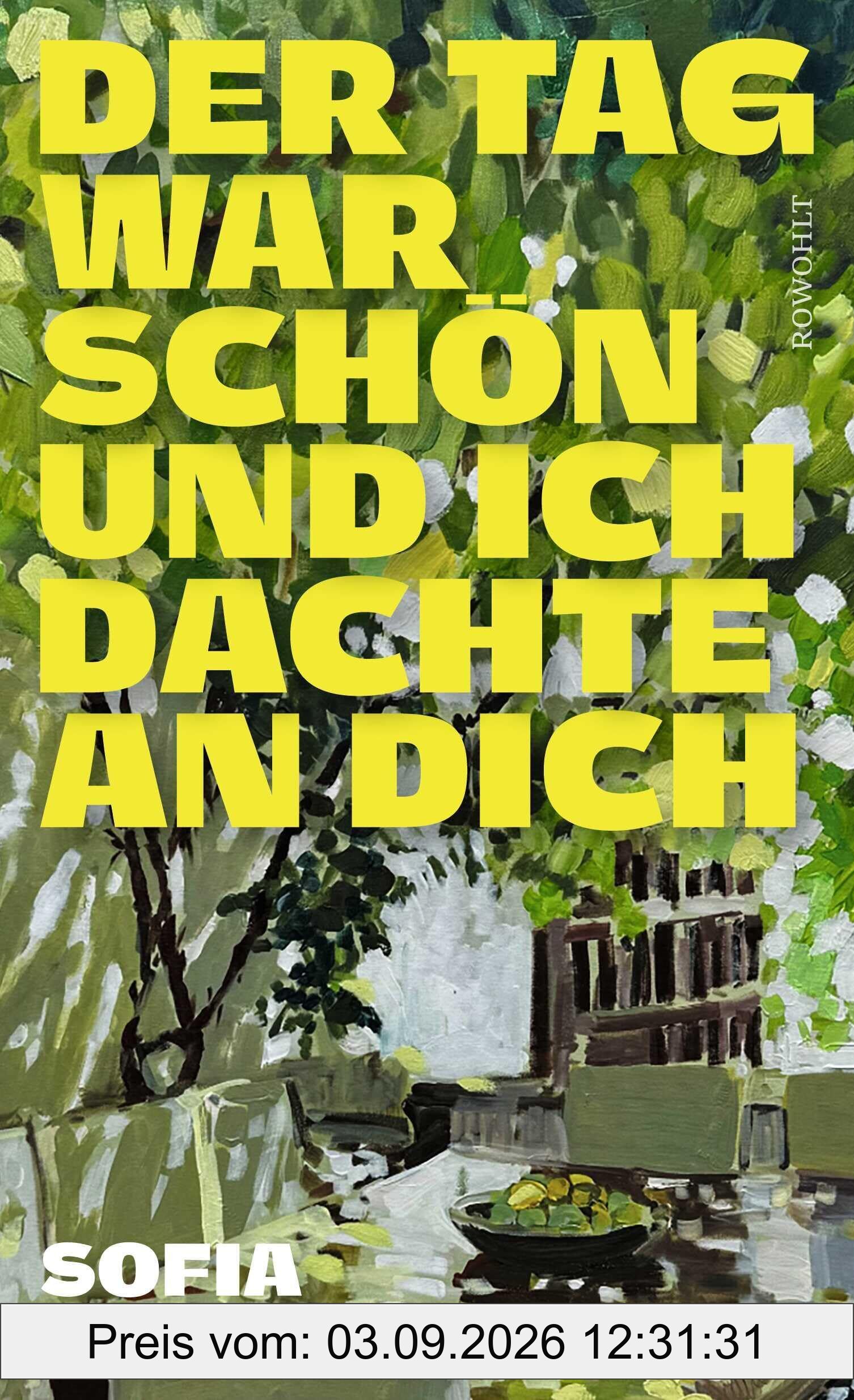 Der Tag war schön und ich dachte an dich