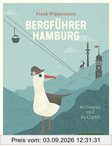 Bergführer Hamburg: 80 Touren und 89 Gipfel
