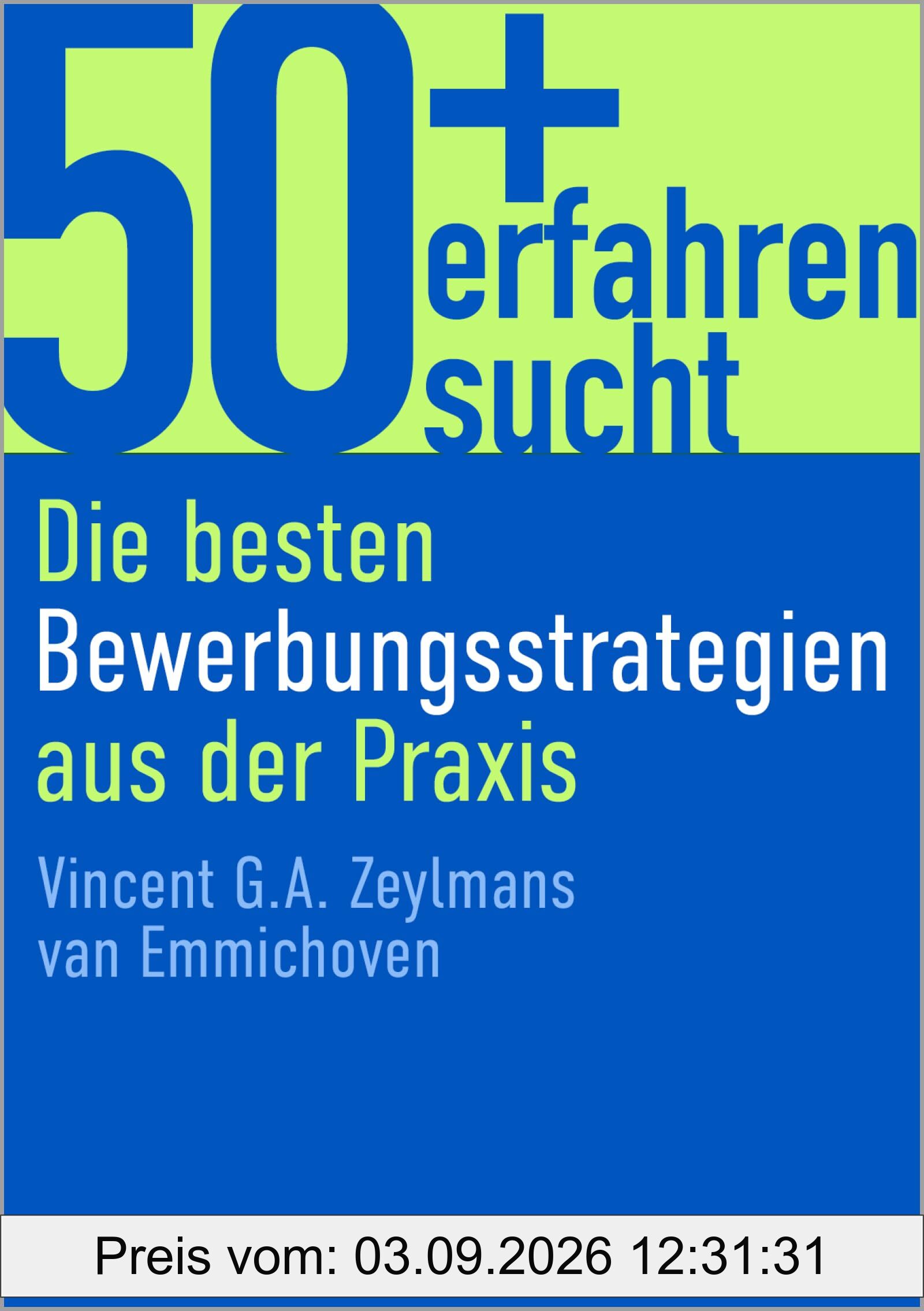 50+, erfahren, sucht: Die besten Bewerbungsstrategien aus der Praxis (metropolitan Bücher)