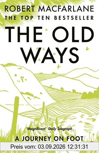 The Old Ways: A Journey on Foot