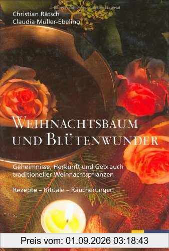 Weihnachtsbaum und Blütenwunder: Geheimnisse, Herkunft und Gebrauch traditioneller Weihnachtspflanzen