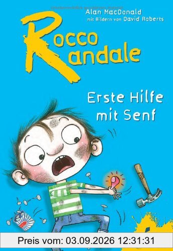 Rocco Randale - Erste Hilfe mit Senf
