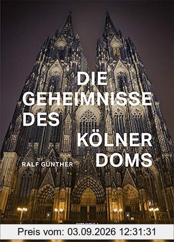 Die Geheimnisse des Kölner Doms