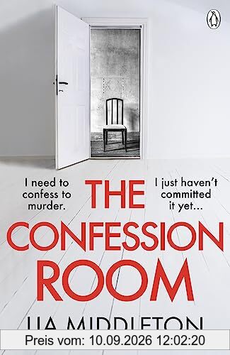 The Confession Room: The jaw-dropping and twisty new thriller: If you have a secret, they’ll find you …