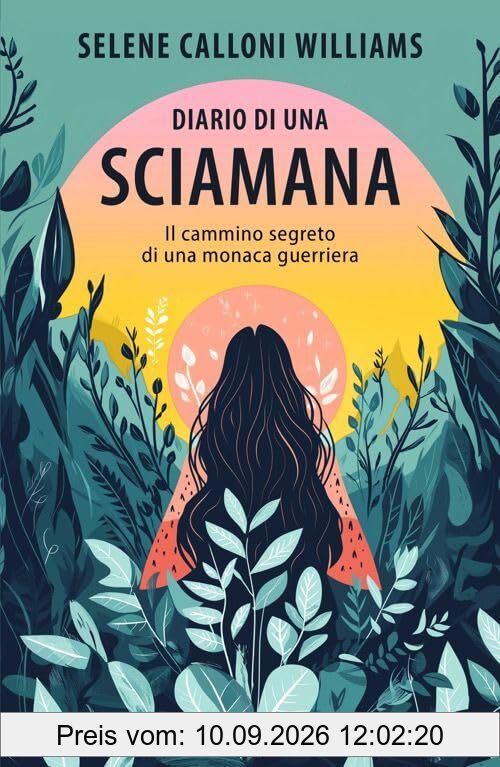 Diario di una sciamana. Il cammino segreto di una monaca guerriera (Original Tascabili Piemme)