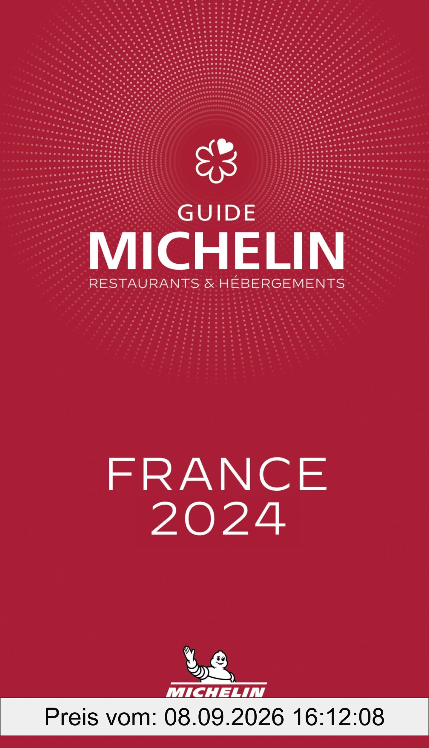 Guide Michelin : restaurants & hébergements : France 2024