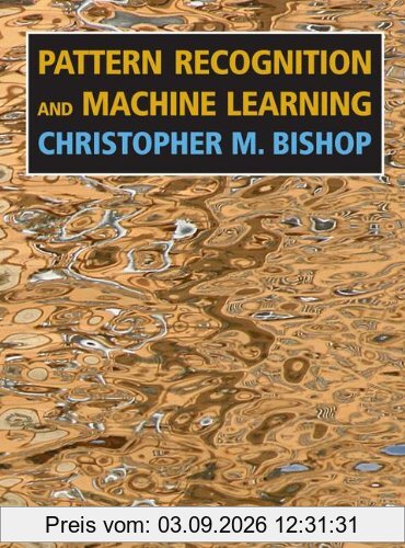 Pattern Recognition and Machine Learning (Information Science and Statistics)