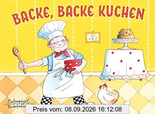 Backe, backe Kuchen (Eulenspiegel Kinderbuchverlag)