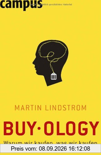 Buyology: Warum wir kaufen, was wir kaufen