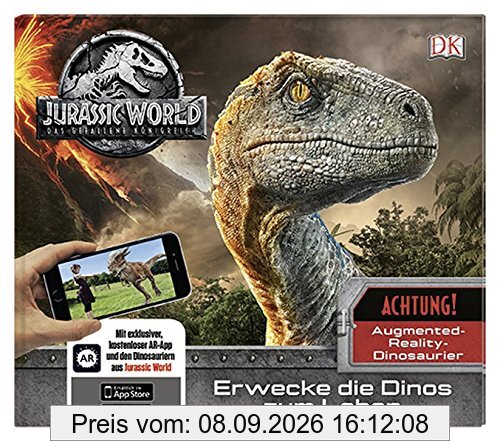 Jurassic World: Das gefallene Königreich. Erwecke die Dinos zum Leben: Augmented-Reality-Dinosaurier. Mit exklusiver, kostenloser AR-App und den Dinosauriern aus Jurassic World