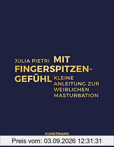Mit Fingerspitzengefühl: Kleine Anleitung zur weiblichen Masturbation