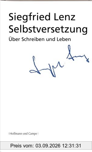 Selbstversetzung: Über Schreiben und Leben