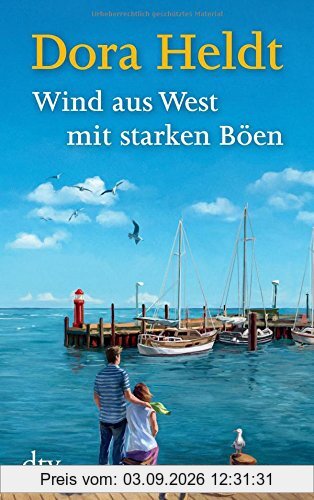 Wind aus West mit starken Böen: Roman (dtv Unterhaltung)