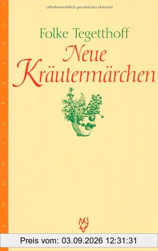 Neue Kräutermärchen