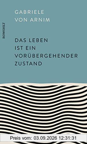 Das Leben ist ein vorübergehender Zustand