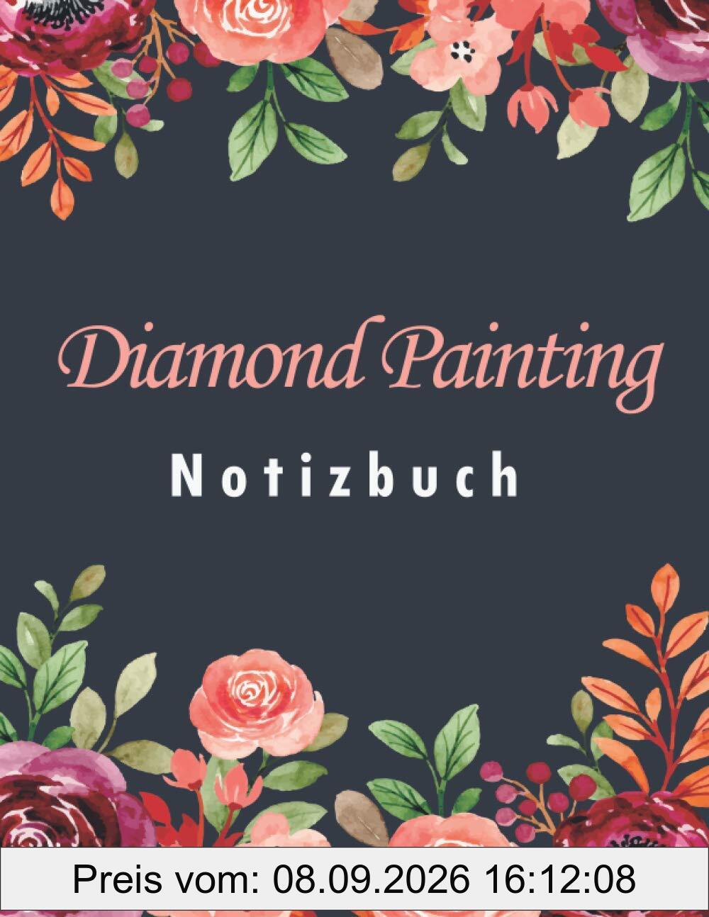 Diamond Painting Notizbuch: Notizbuch für 60 Projekte - Diamond Painting 5D Log book - Großes Format