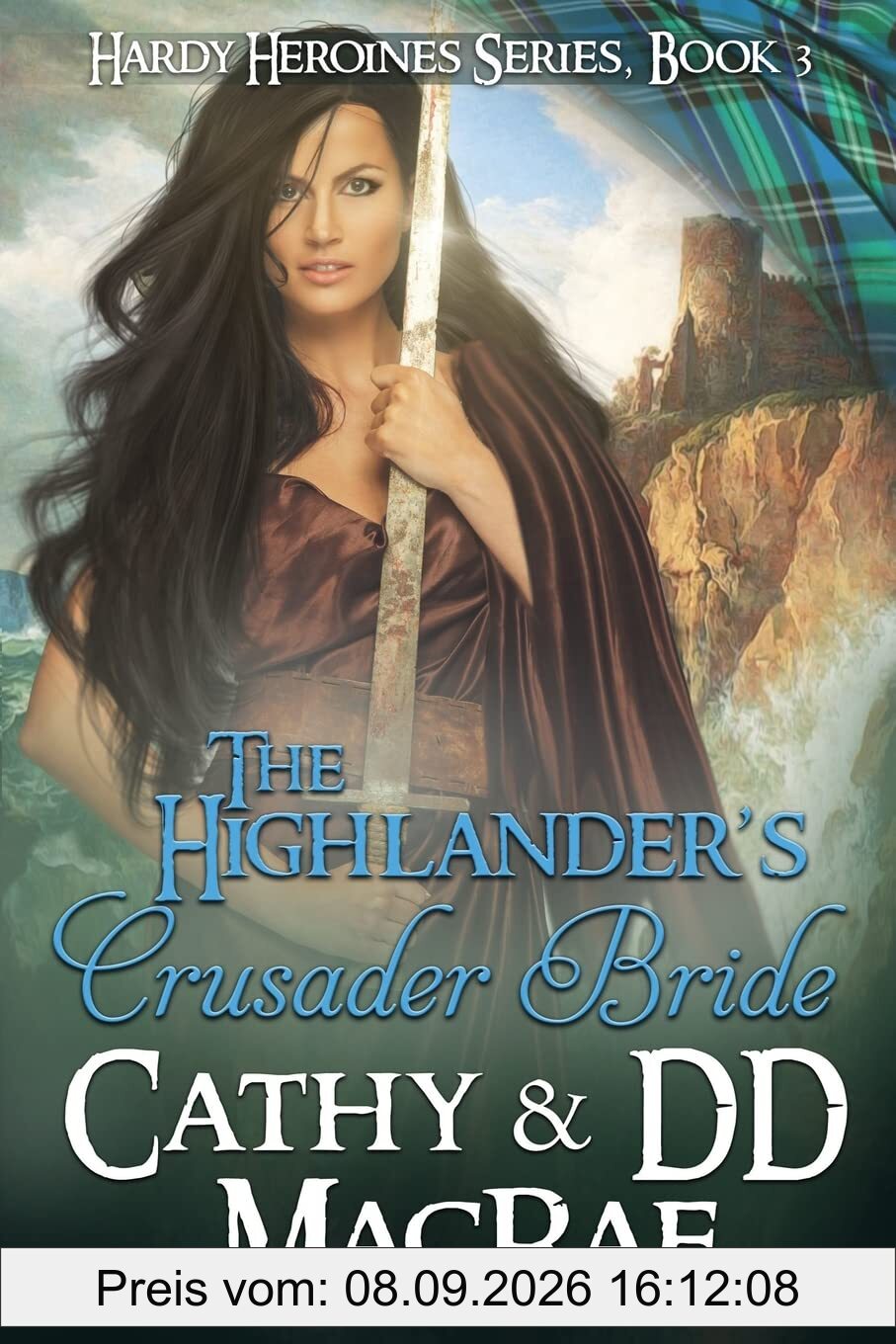 The Highlander's Crusader Bride: Book 3 in the Hardy Heroines series