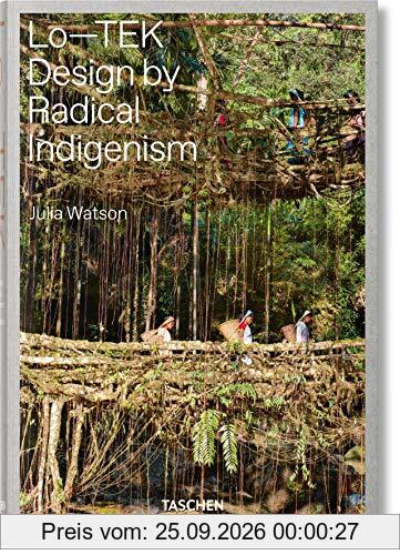 Lo-TEK : design by radical indigenism