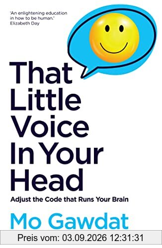 That Little Voice In Your Head: Adjust the Code that Runs Your Brain