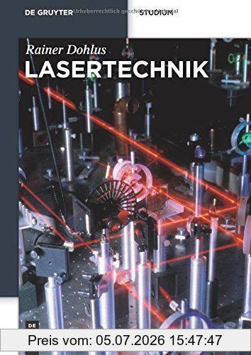 Rainer Dohlus Lasertechnik (De Gruyter Studium)
