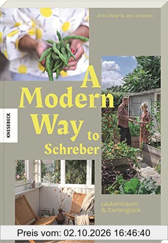 A Modern Way to Schreber - Laubentraum & Gartenglück