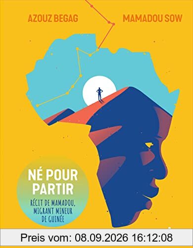 Né pour partir : récit de Mamadou, migrant mineur de Guinée