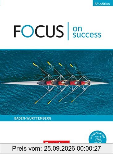 Focus on Success - 6th edition - Ausgabe Baden-Württemberg - B1/B2: Schulbuch - Mit PagePlayer-App