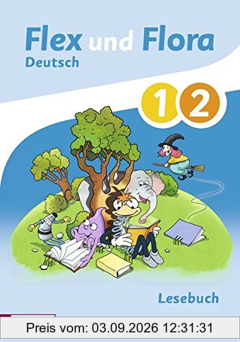 Flex und Flora: Lesebuch 1 / 2