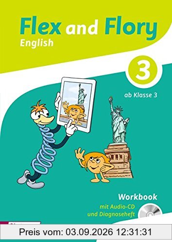 Flex and Flory 3/4: Workbook 3 mit Schüler-Audio-CD und Diagnoseheft