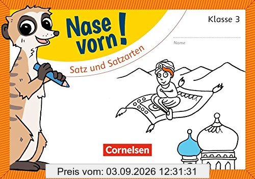 Nase vorn! - Deutsch: 3. Schuljahr - Satz und Satzarten: Übungsheft