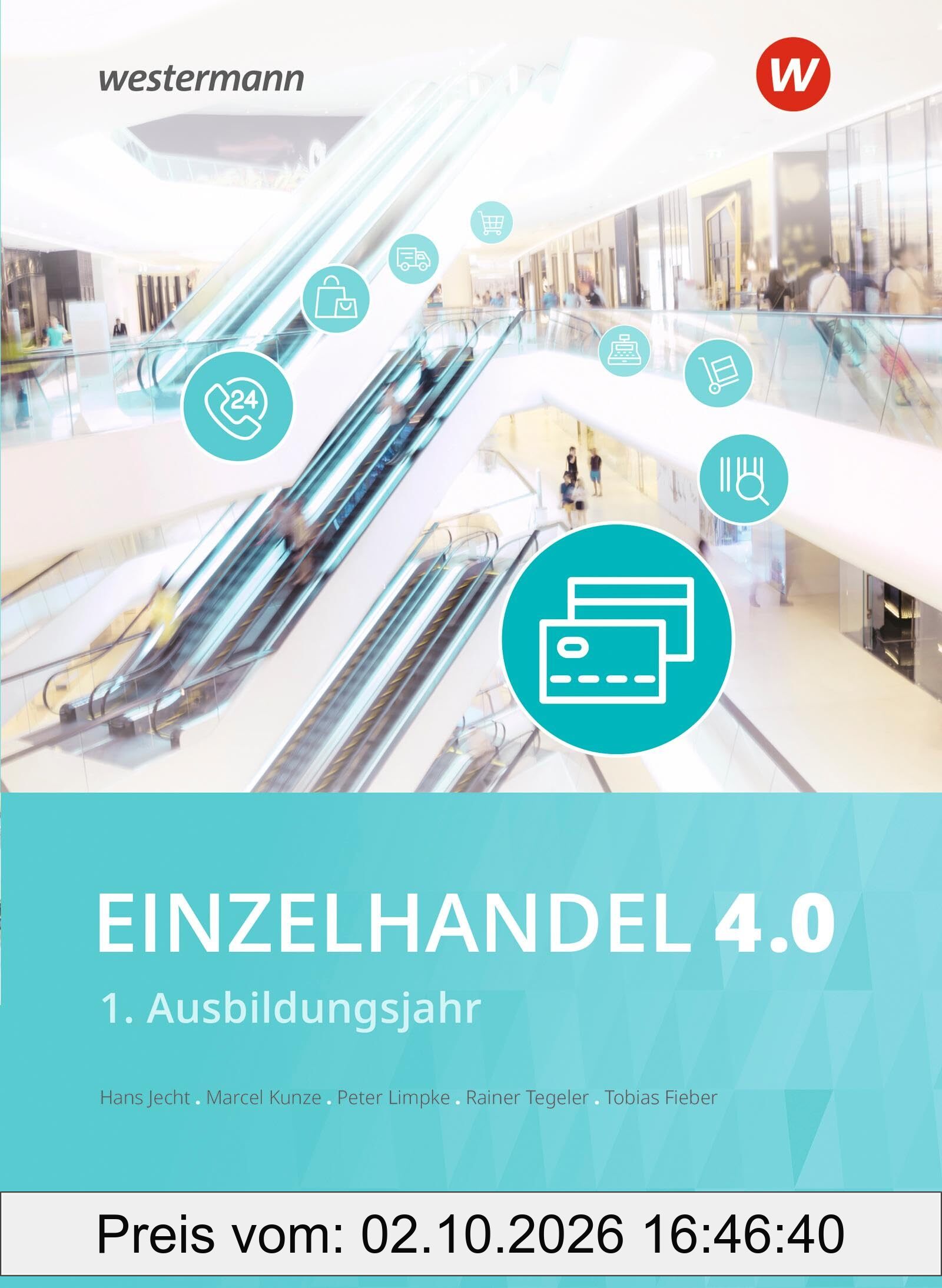 Einzelhandel 4.0: 1. Ausbildungsjahr Schulbuch