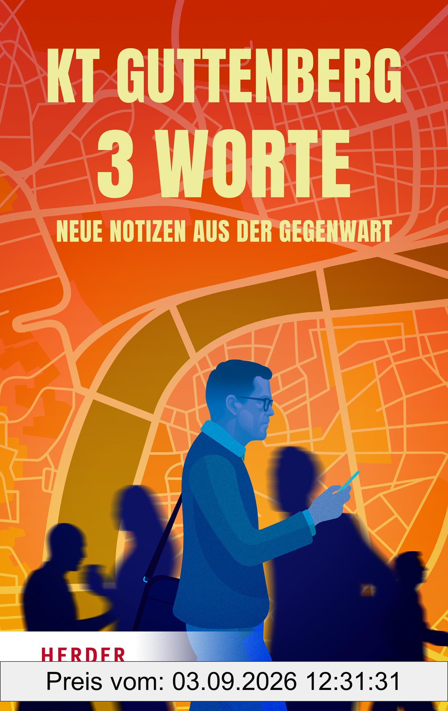 3 Worte: Neue Notizen aus der Gegenwart