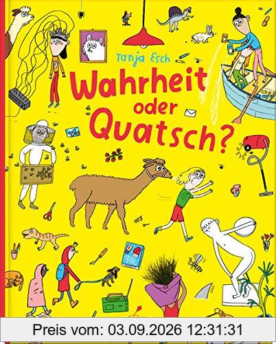 Wahrheit oder Quatsch?