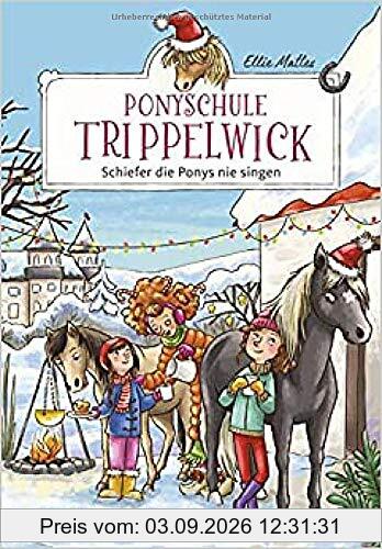 Ponyschule Trippelwick ― Schiefer die Ponys nie singen