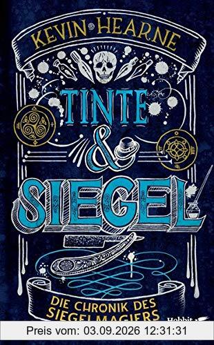 Tinte & Siegel: Die Chronik des Siegelmagiers 1