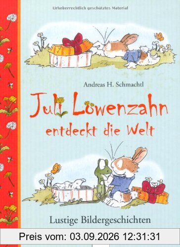 Juli Löwenzahn entdeckt die Welt