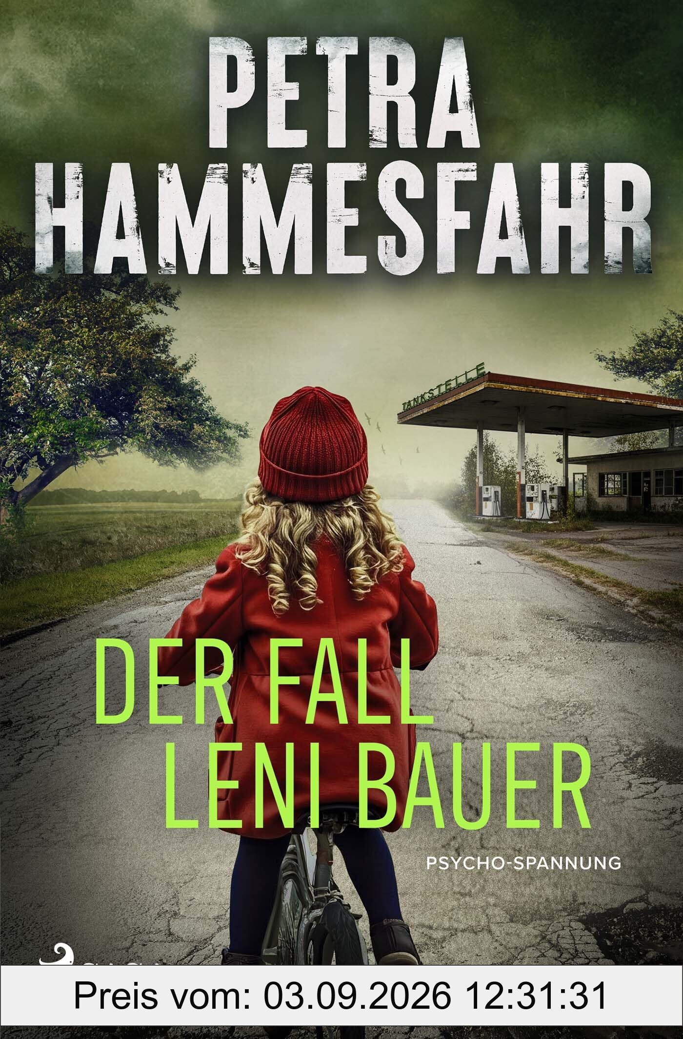 Der Fall Leni Bauer: Düsterer und wendungsreicher Krimi - der neue Roman der beliebten Bestsellerautorin