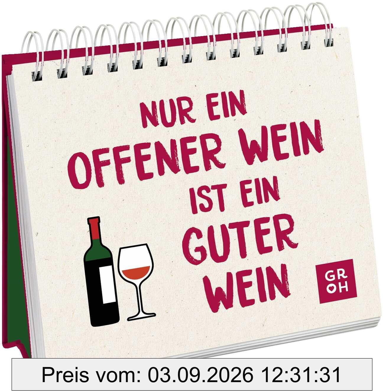 Nur ein offener Wein ist ein guter Wein: Witziges Geschenk für Weinliebhaber