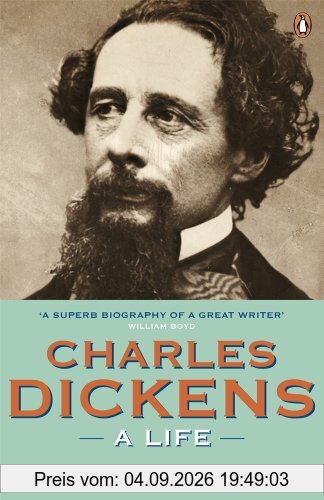 Charles Dickens: A Life