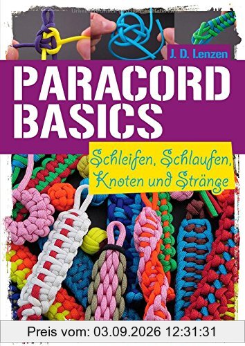Paracord-Basics: Schleifen, Schlaufen, Knoten und Stränge